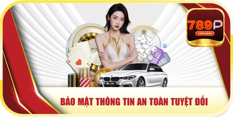 Bảo mật thông tin an toàn tuyệt đối